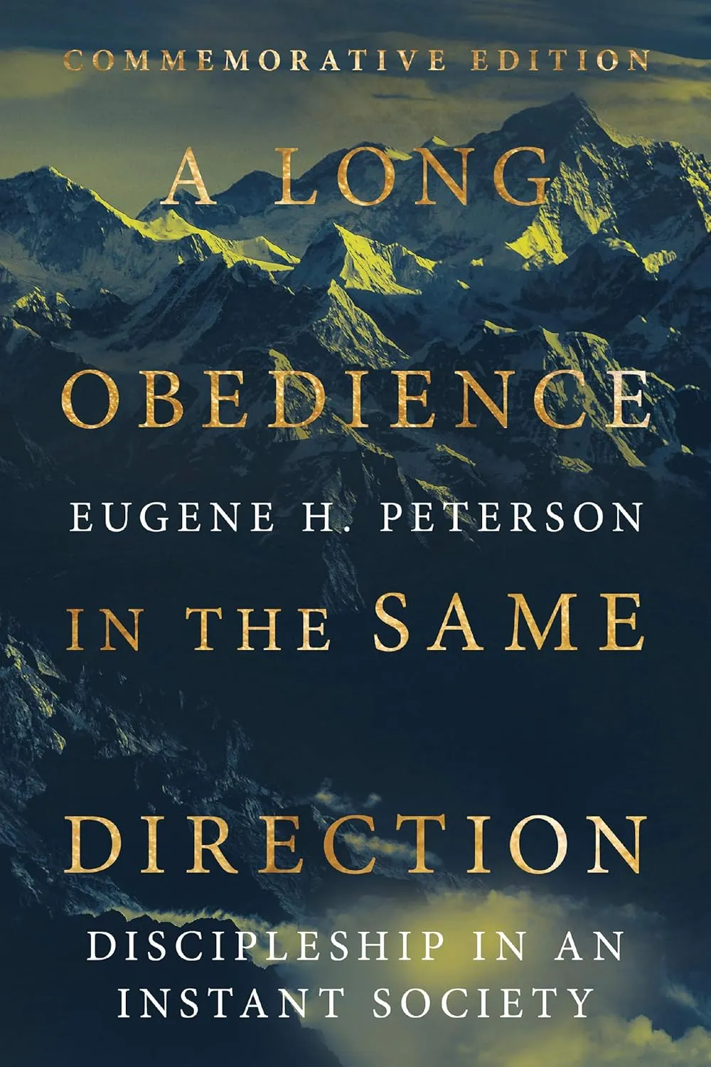 A Long Obedience in the Same Direction: Discipleship in an Instant Society Hardcover  Special Edition, May 11, 2021