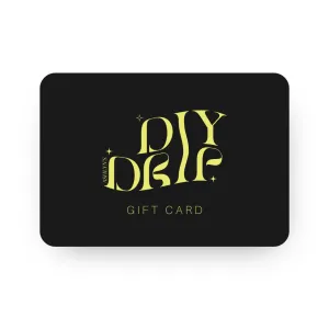 Diy Drip Gift Card