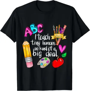 I Teach Tiny Humans Teacher Appreciation Back To School T-Shirt