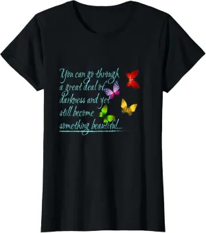 Inspirational Message Quotes for Women T-Shirt